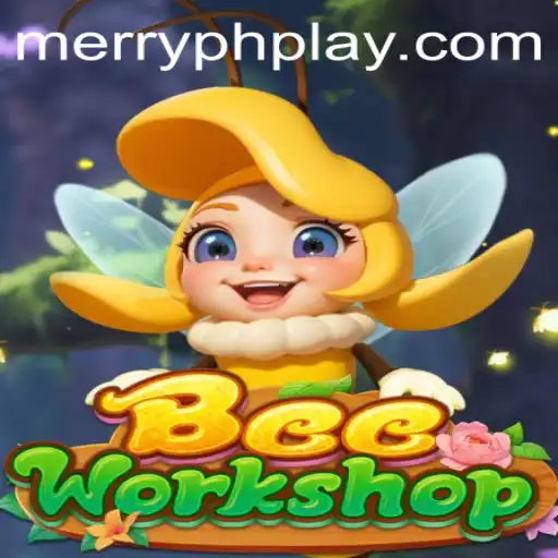 Exploring BeeWorkshop: A Unique Gaming Experience with MERRYPH