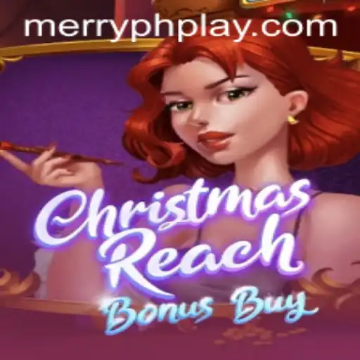 Unlock Festive Excitement with ChristmasReachBonusBuy and MERRYPH