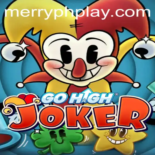 Unveiling GoHighJoker: A Thrilling Game Adventure with MERRYPH