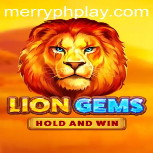 Unlock the Roar of Excitement: Discover LionGems and the MERRYPH Adventure